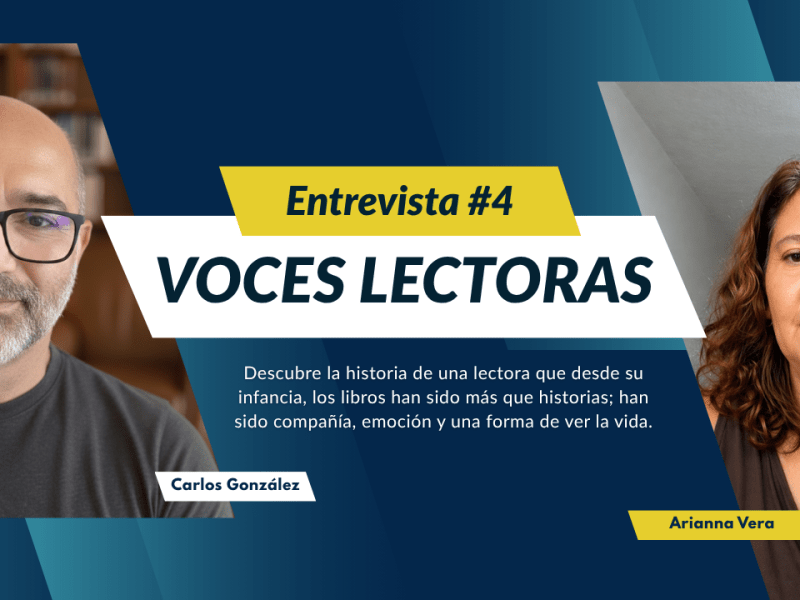 Voces lectoras #4: Arianna Vera y el arte de vivir dentro de los&nbsp;libros